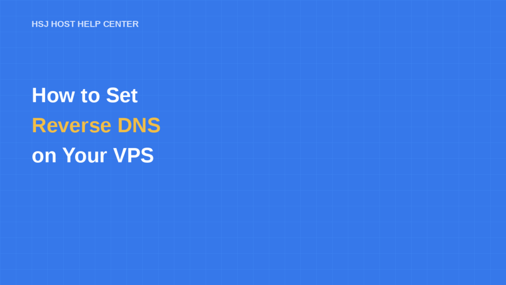 How to set reverse DNS on your VPS